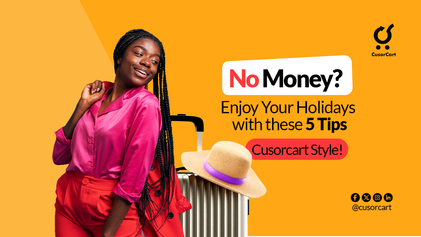 No Money? Enjoy Your Holidays with These 5 Tips
